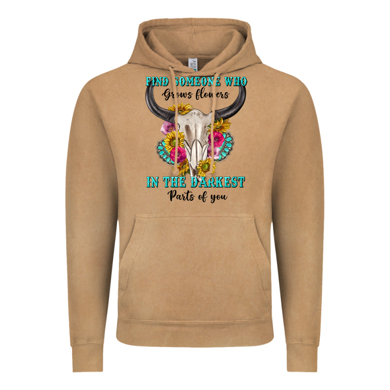 Find Someone Who In The Darkest Parts Of You Vintage Hoodie by texasbilliewilder | Teevron