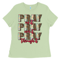 Matcha pray on it pray over it pray through it Ladies Tee - AdoDesignShop