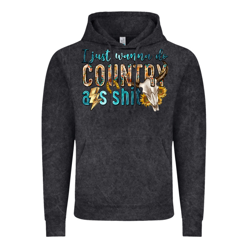I Just Wanna Do Country Vintage Hoodie by texasbilliewilder | Teevron