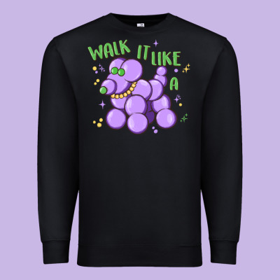 Walk It Like A Premium Sweatshirt Designed By Maliassmallbusiness