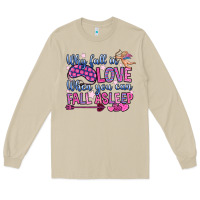 Mushroom why fall in love when you can fall asleep Long Sleeve Tee - OliviaCreatesArt