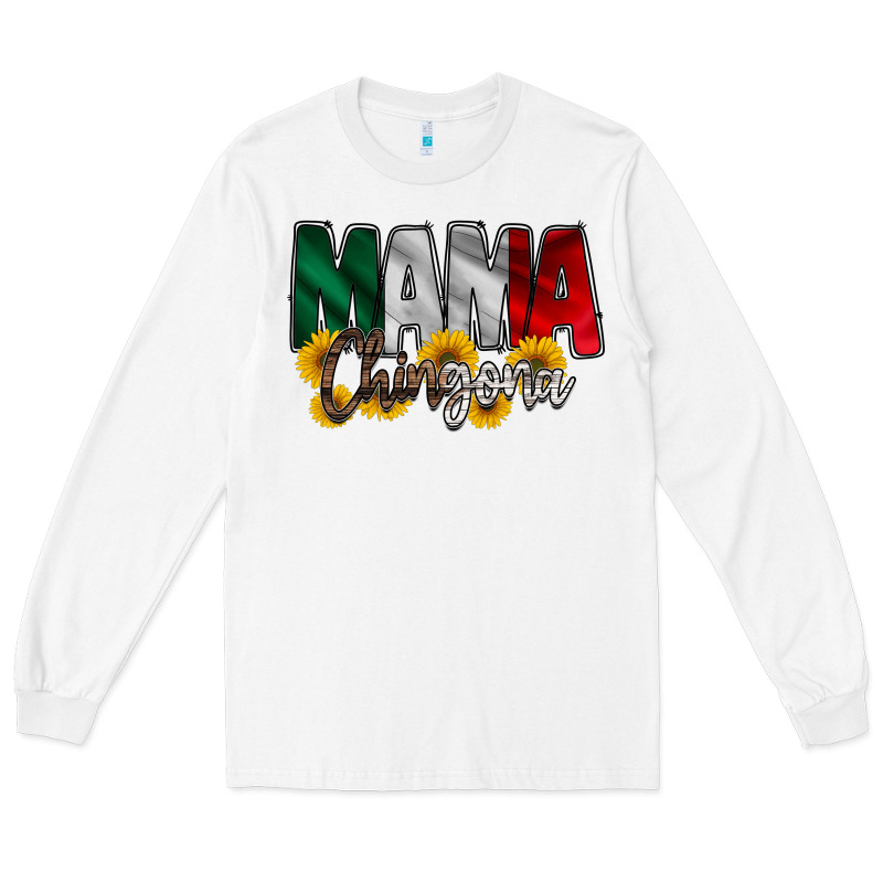 Mama Chingona Long Sleeve Tee by RacoonDesign | Teevron