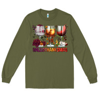 Army Green hallothanksmas halloween thanksgiving  christmas wine Long Sleeve Tee - FaDigitalArtStudio