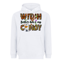 White Witch better have my candy Heavyweight Hoodie - NancyCooperArtShop
