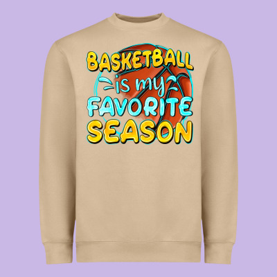 Heavyweight Sweatshirt basketball is my favorite season