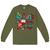 Army Green wine is my valentine olivia Long Sleeve Tee - OliviaCreatesArt