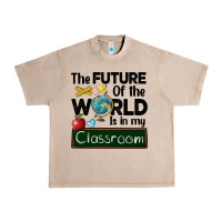 French Oak the future of the world is in my classroom Urban Heavy Tee - BarkalooDesign