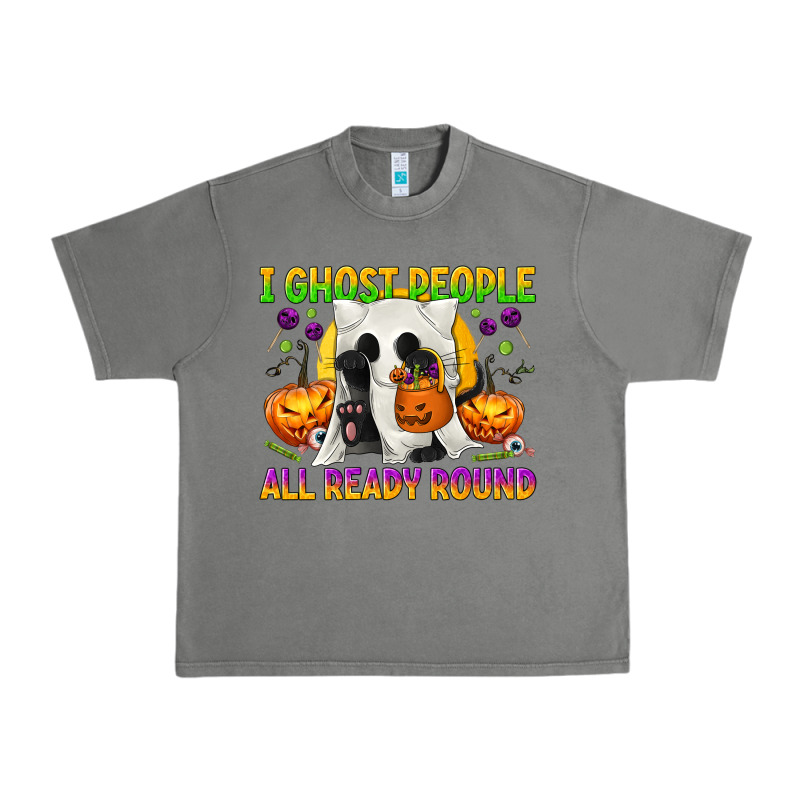 I Ghost People All Ready Round Urban Heavy Tee by texasbilliewilder | Teevron