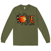 Army Green for the love of the game basketball Long Sleeve Tee - CowhideDigitalArt