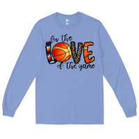 Colony Blue for the love of the game basketball Long Sleeve Tee - CowhideDigitalArt