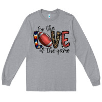 Heather Grey for the love of the game football Long Sleeve Tee - CowhideDigitalArt