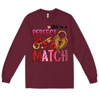 Burgundy we're a perfect match Long Sleeve Tee - OliviaCreatesArt