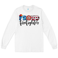White proud firefighter Long Sleeve Tee - HRA Design Shop