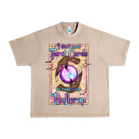 French Oak I Don't Need Tarot Cards To Read Your Bullcrap Urban Heavy Tee - texasbilliewilder