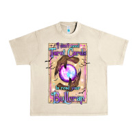 Sandshell I Don't Need Tarot Cards To Read Your Bullcrap Urban Heavy Tee - texasbilliewilder