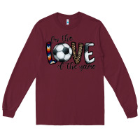 Burgundy for the love of the game socer Long Sleeve Tee - CowhideDigitalArt
