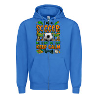 True Royal i'm a soccer mom we don't do that keep calm thing Zipper Hoodie - Jasminsmagicworld