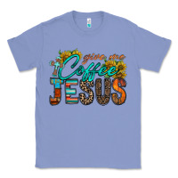 Colony Blue give me coffee jesus Classic Tee - RacoonDesign