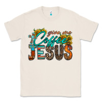 Natural give me coffee jesus Classic Tee - RacoonDesign