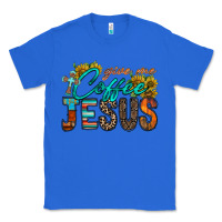 True Royal give me coffee jesus Classic Tee - RacoonDesign