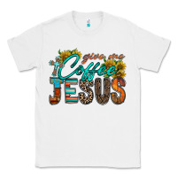 White give me coffee jesus Classic Tee - RacoonDesign