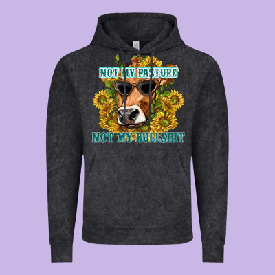 Vintage Hoodie not my pasture not my bullshit