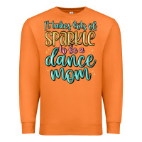 Carrot it takes lots of sparkle to be a dance mom Premium Sweatshirt - MaliasSmallBusiness