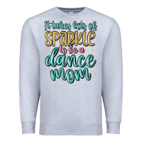 Heather Grey it takes lots of sparkle to be a dance mom Premium Sweatshirt - MaliasSmallBusiness