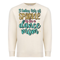 Sandshell it takes lots of sparkle to be a dance mom Premium Sweatshirt - MaliasSmallBusiness