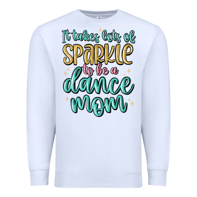It Takes Lots Of Sparkle To Be A Dance Mom Premium Sweatshirt by MaliasSmallBusiness | Teevron