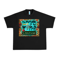 Black the future of the world is in my classroom mousepad Urban Heavy Tee - BarkalooDesign