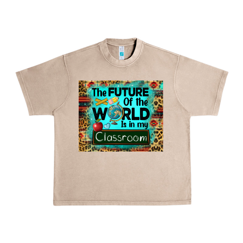 The Future Of The World Is In My Classroom Mousepad Urban Heavy Tee by BarkalooDesign | Teevron