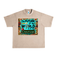 French Oak the future of the world is in my classroom mousepad Urban Heavy Tee - BarkalooDesign