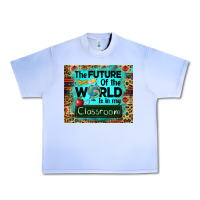 Grape Ice the future of the world is in my classroom mousepad Urban Heavy Tee - BarkalooDesign