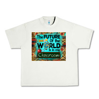 Pistachio the future of the world is in my classroom mousepad Urban Heavy Tee - BarkalooDesign