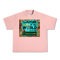 Salmon the future of the world is in my classroom mousepad Urban Heavy Tee - BarkalooDesign