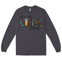 Smoke give me coffee jesus Long Sleeve Tee - CowhideDigitalArt