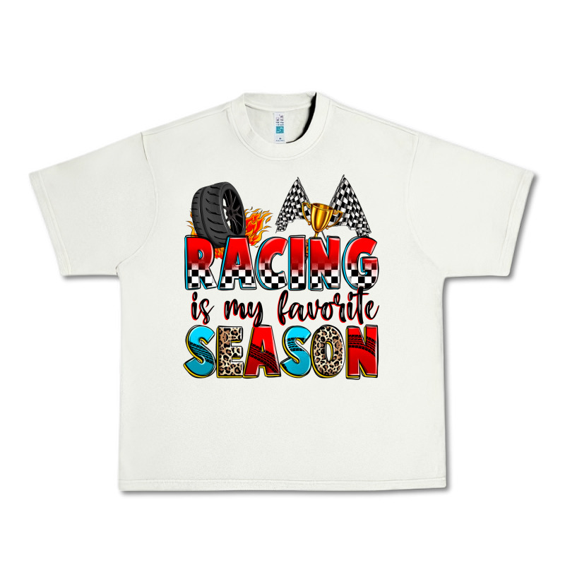 Racing Is My Favorite Season Urban Heavy Tee by Zillion Design Studio | Teevron
