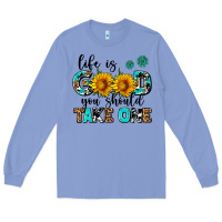 Colony Blue life is good you should get one Long Sleeve Tee - AdoDesignShop