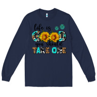 Navy life is good you should get one Long Sleeve Tee - AdoDesignShop