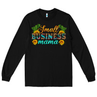 Black small business mama Long Sleeve Tee - HRA Design Shop