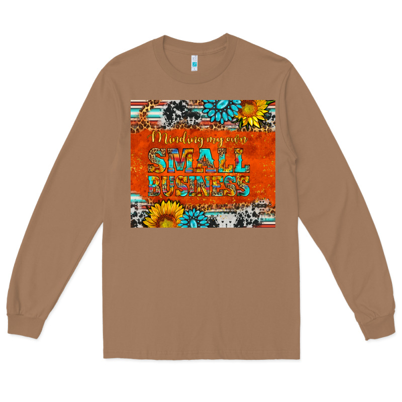 Minding My Own Small Business Long Sleeve Tee by HRA Design Shop | Teevron