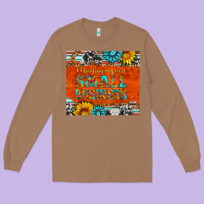 Minding My Own Small Business Long Sleeve Tee Designed By Hra Design Shop