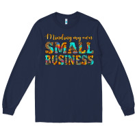 Navy minding my own small business Long Sleeve Tee - HRA Design Shop
