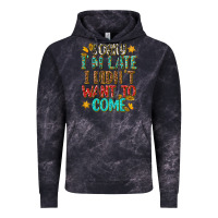 Cloud Black sorry i am late i didnt want to come Vintage Hoodie - texasbilliewilder