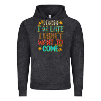 Vintage Black sorry i am late i didnt want to come Vintage Hoodie - texasbilliewilder