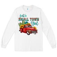 White just a small town girl with car Long Sleeve Tee - HRA Design Shop