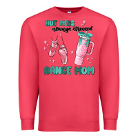 Cardinal mess always stressed dance mom Premium Sweatshirt - MaliasSmallBusiness