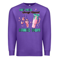 Purple mess always stressed dance mom Premium Sweatshirt - MaliasSmallBusiness