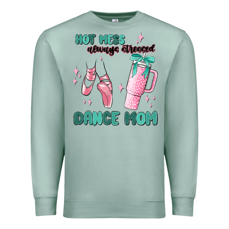Mess Always Stressed Dance Mom Premium Sweatshirt by MaliasSmallBusiness | Teevron